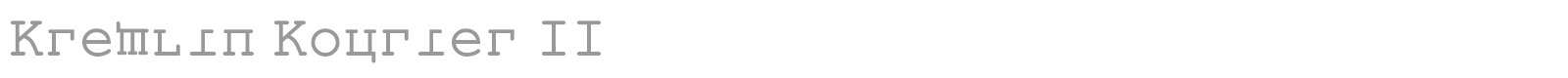 Kremlin Kourier II font preview